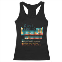 Can I Lick It Periodic Table Racerback Tank Top Funny Chemistry Science Teacher Student - Wonder Print Shop