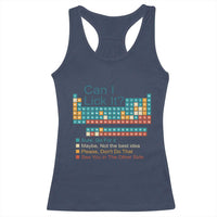 Can I Lick It Periodic Table Racerback Tank Top Funny Chemistry Science Teacher Student - Wonder Print Shop