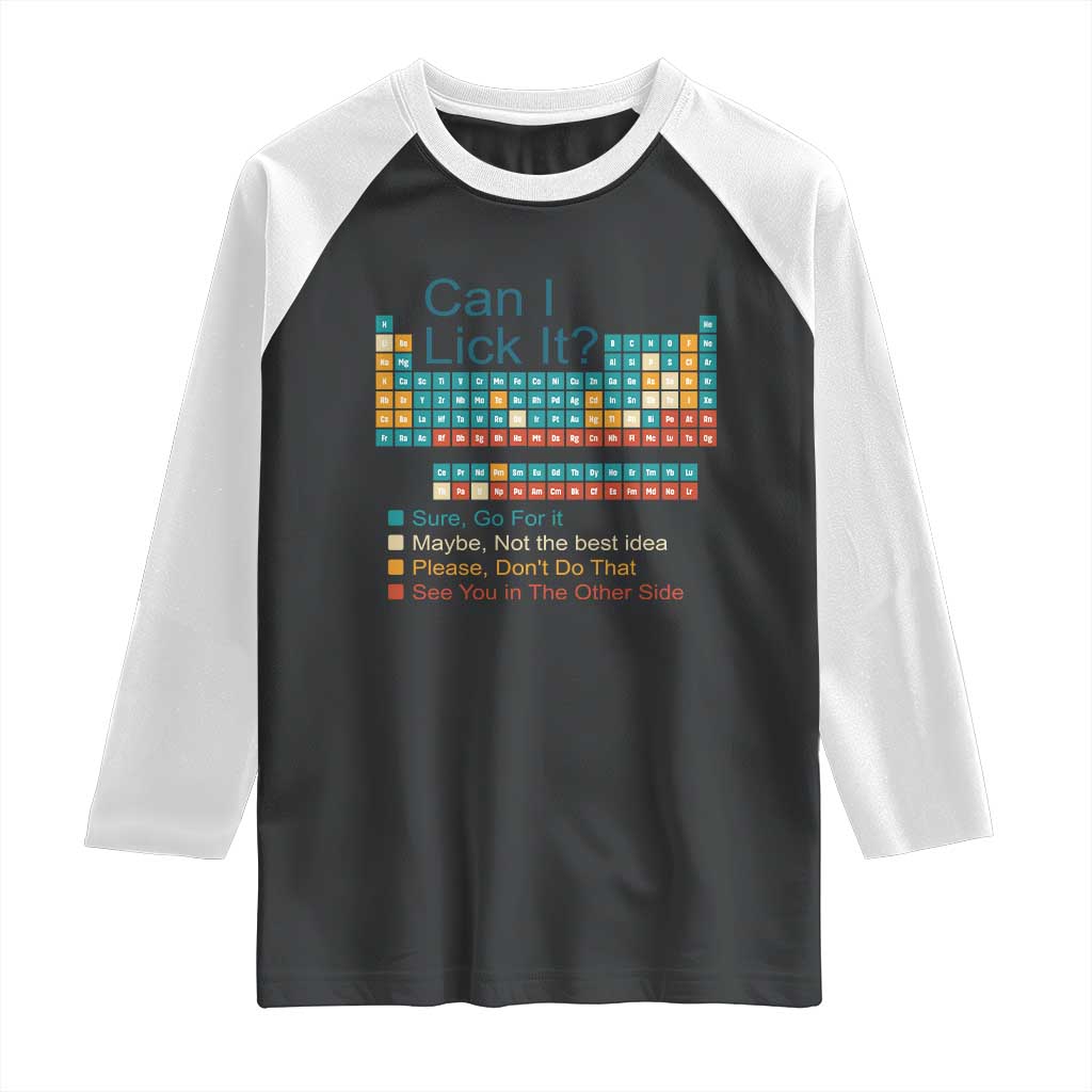 Can I Lick It Periodic Table Raglan Shirt Funny Chemistry Science Teacher Student - Wonder Print Shop