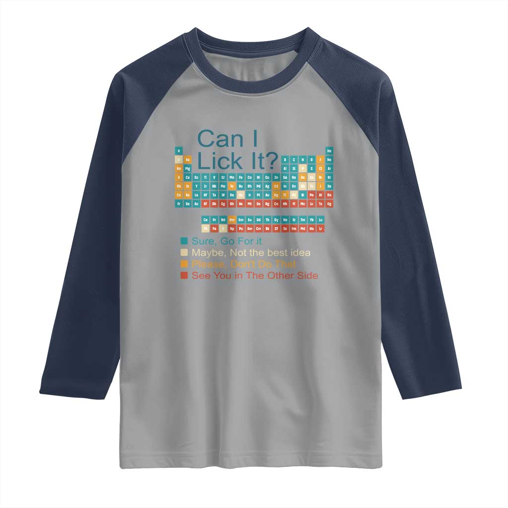 Can I Lick It Periodic Table Raglan Shirt Funny Chemistry Science Teacher Student - Wonder Print Shop