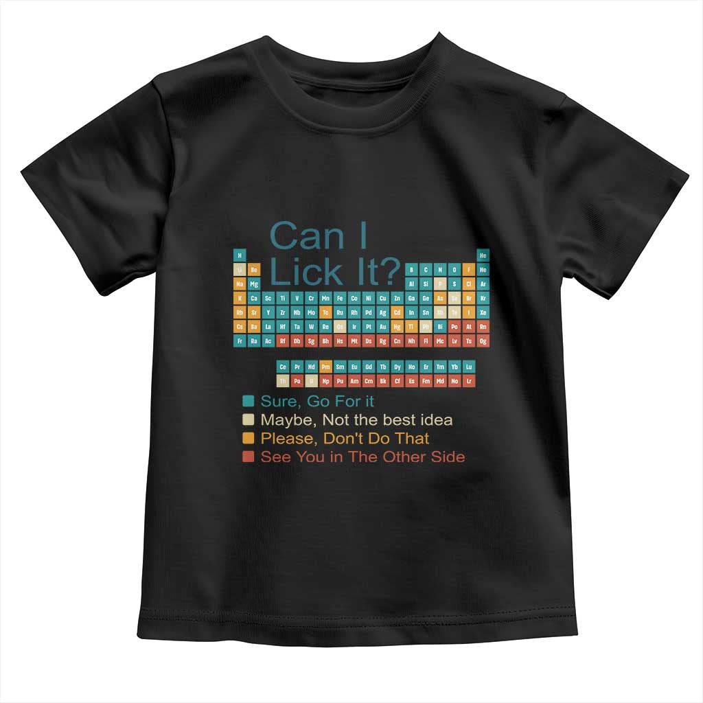 Can I Lick It Periodic Table Toddler T Shirt Funny Chemistry Science Teacher Student - Wonder Print Shop