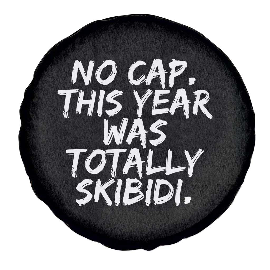 No Cap This Year Was Totally Skibidi Spare Tire Cover Gen A Slang Teachers