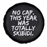 No Cap This Year Was Totally Skibidi Spare Tire Cover Gen A Slang Teachers