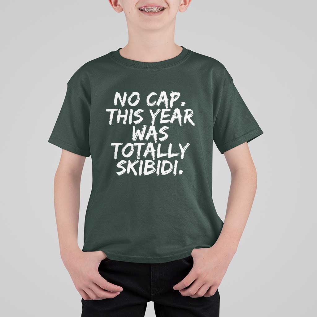 No Cap This Year Was Totally Skibidi T Shirt For Kid Gen A Slang Teachers