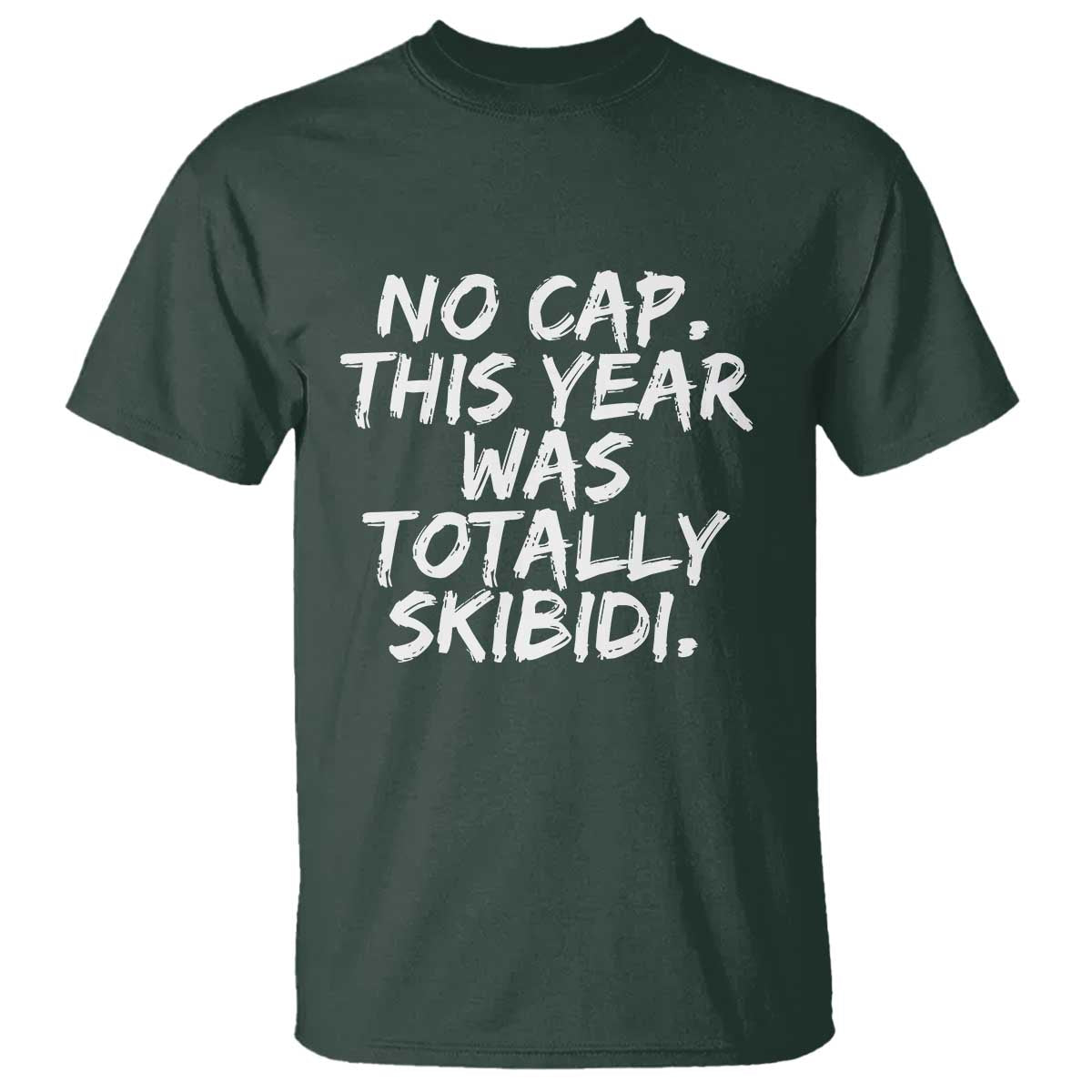 No Cap This Year Was Totally Skibidi T Shirt Gen A Slang Teachers