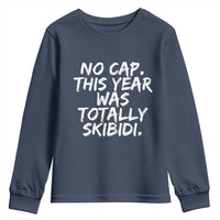 No Cap This Year Was Totally Skibidi Youth Sweatshirt Gen A Slang Teachers