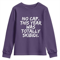 No Cap This Year Was Totally Skibidi Youth Sweatshirt Gen A Slang Teachers