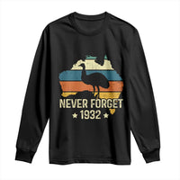 Never Forget 1932 Emu War Long Sleeve Shirt Funny Emu Lover Zookeeper