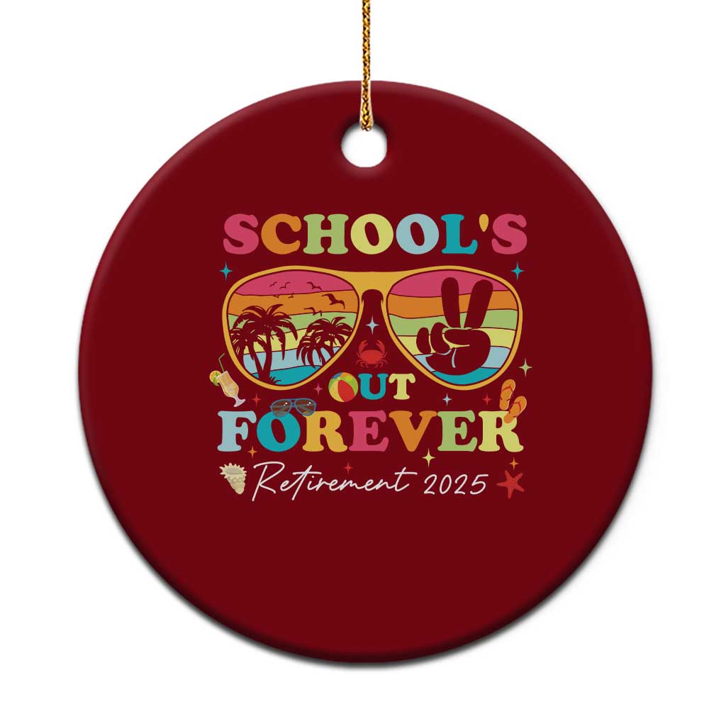 School's Out Forever Retired Teacher 2025 Ceramic Ornament Groovy Retirement - Wonder Print Shop