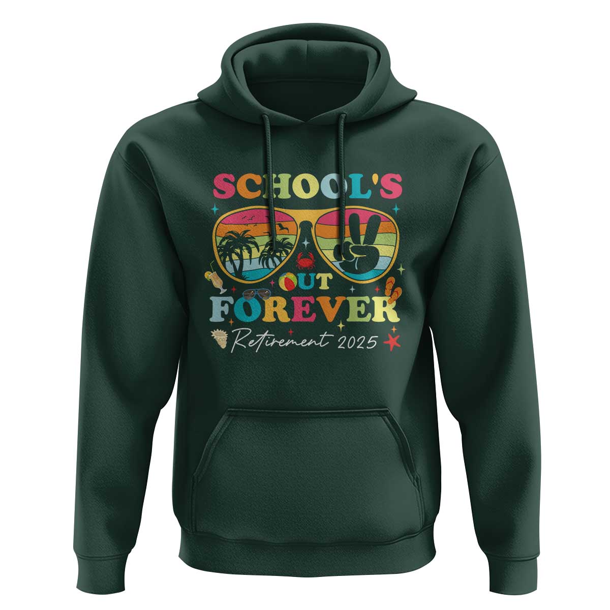 School's Out Forever Retired Teacher 2025 Hoodie Groovy Retirement