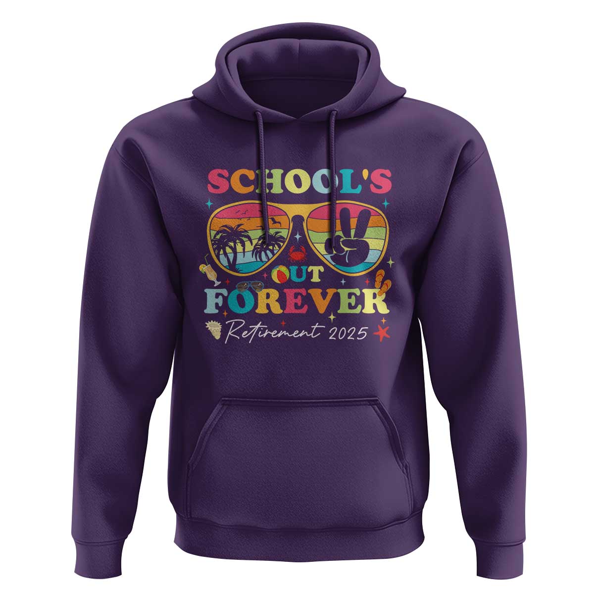 School's Out Forever Retired Teacher 2025 Hoodie Groovy Retirement