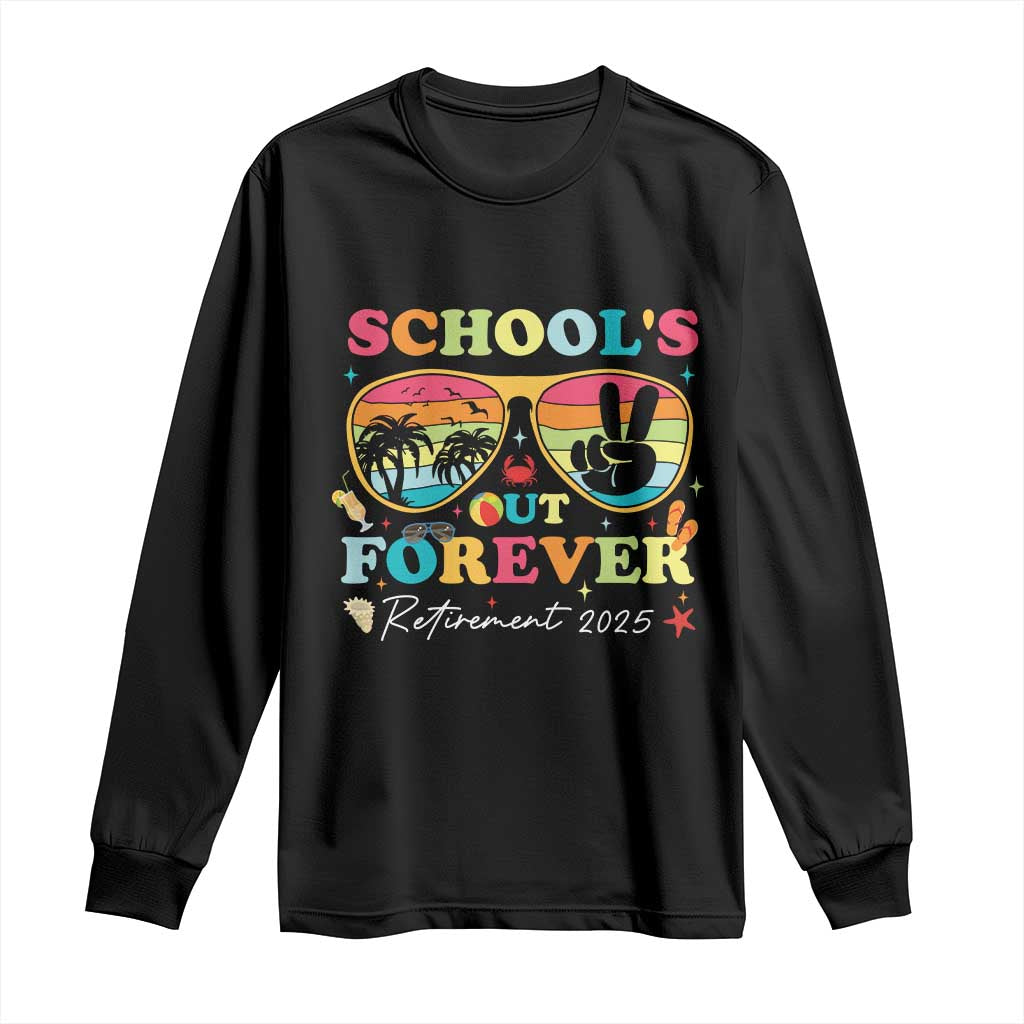 School's Out Forever Retired Teacher 2025 Long Sleeve Shirt Groovy Retirement