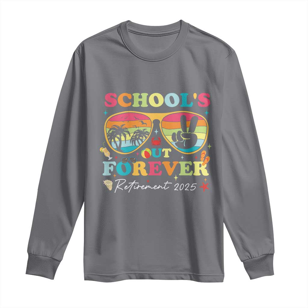 School's Out Forever Retired Teacher 2025 Long Sleeve Shirt Groovy Retirement