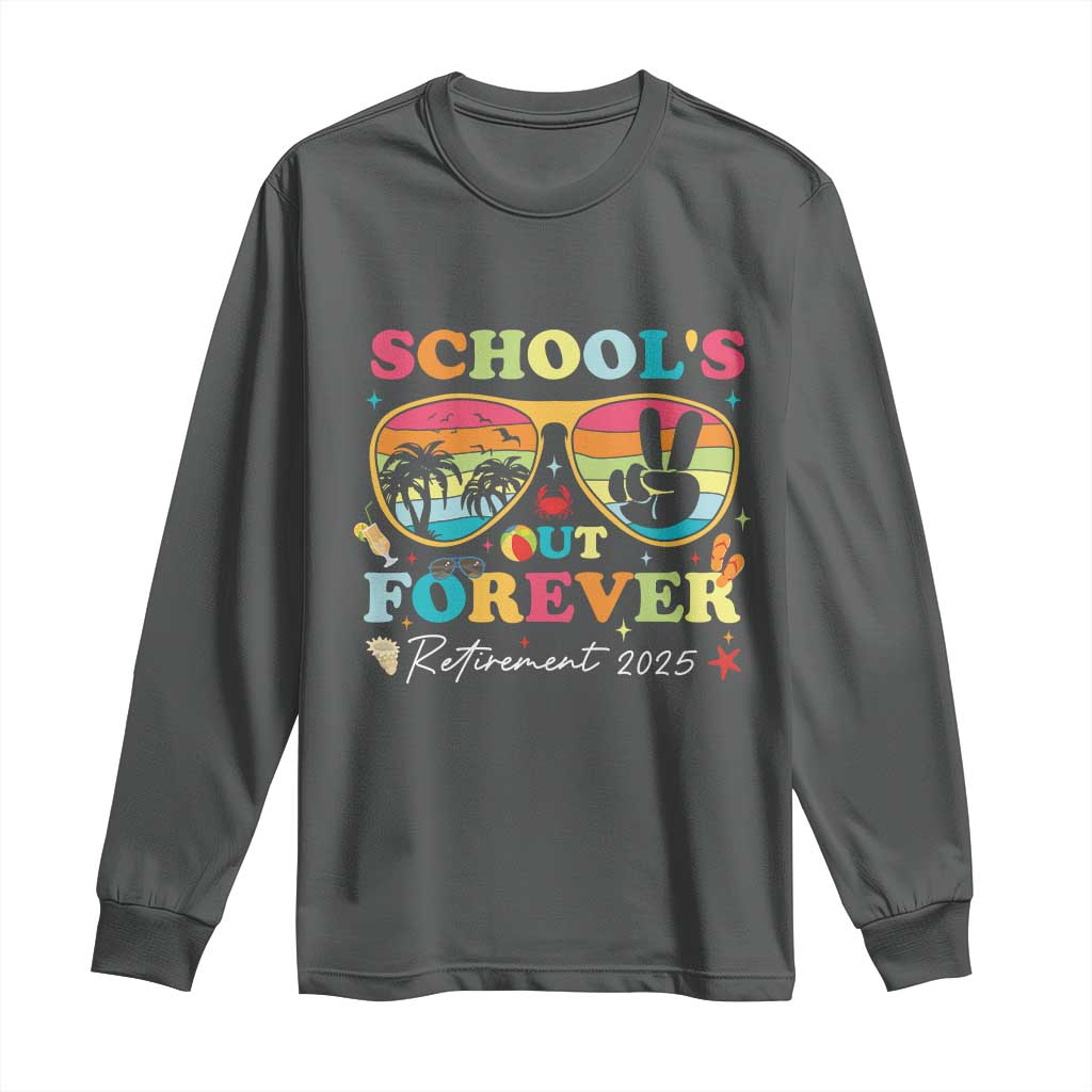 School's Out Forever Retired Teacher 2025 Long Sleeve Shirt Groovy Retirement