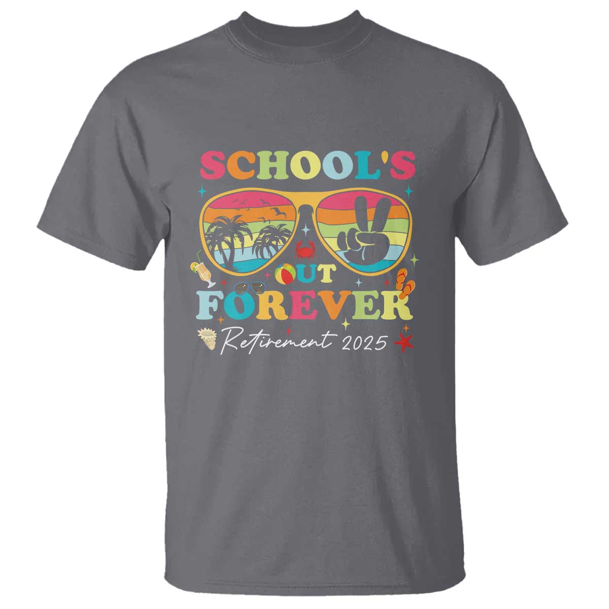 School's Out Forever Retired Teacher 2025 T Shirt Groovy Retirement