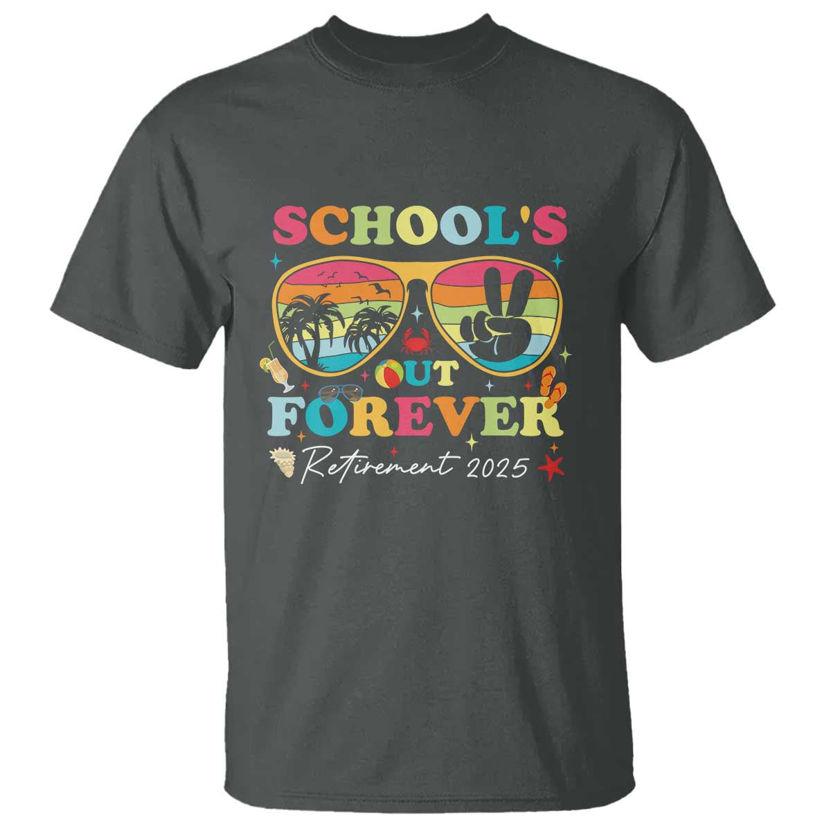 School's Out Forever Retired Teacher 2025 T Shirt Groovy Retirement