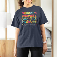 School's Out Forever Retired Teacher 2025 T Shirt For Women Groovy Retirement