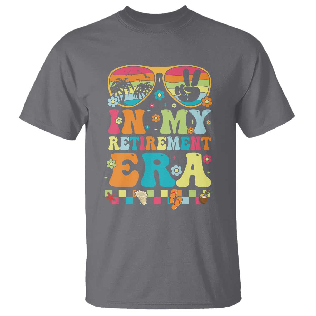 Retired Est 2025 T Shirt In My Retirement Era Groovy Summer Vibes