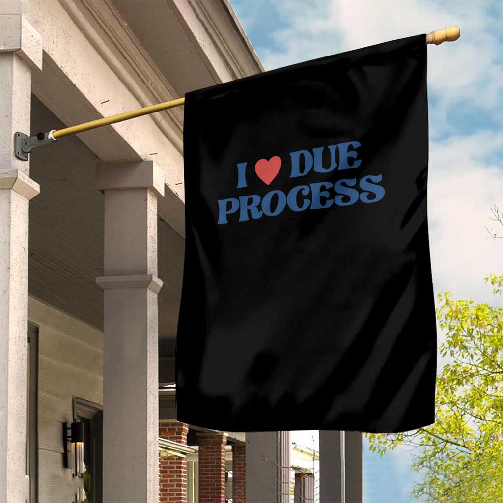 I Love Due Process Garden Flag Pro Immigration Immigrants Feed America - Wonder Print Shop