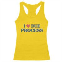 I Love Due Process Racerback Tank Top Pro Immigration Immigrants Feed America