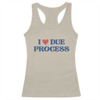 I Love Due Process Racerback Tank Top Pro Immigration Immigrants Feed America