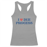 I Love Due Process Racerback Tank Top Pro Immigration Immigrants Feed America