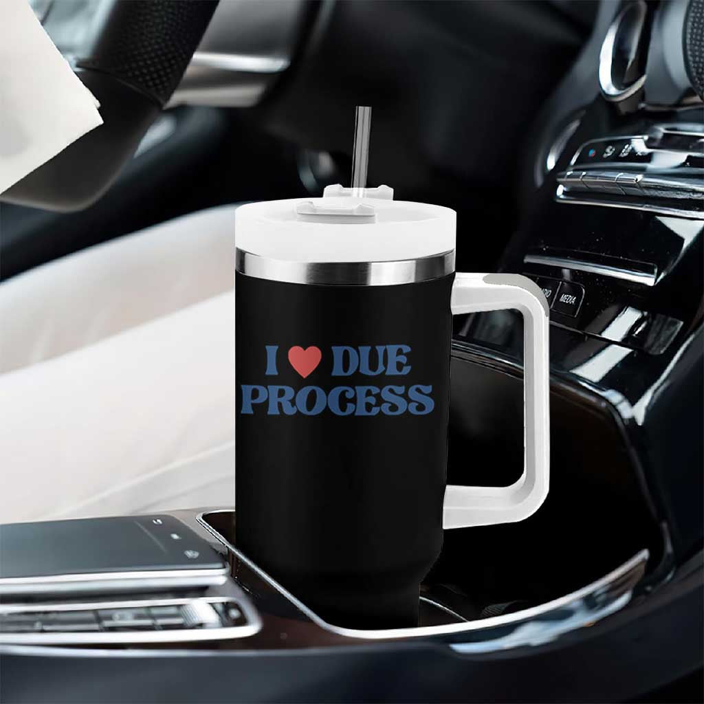 I Love Due Process Tumbler With Handle Pro Immigration Immigrants Feed America