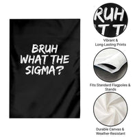 Bruh What The Sigma Garden Flag Funny Saying Meme Genz Gen Alpha Slang