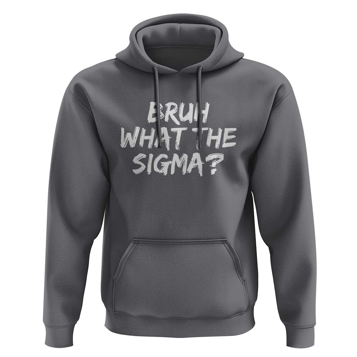 Bruh What The Sigma Hoodie Funny Saying Meme Genz Gen Alpha Slang