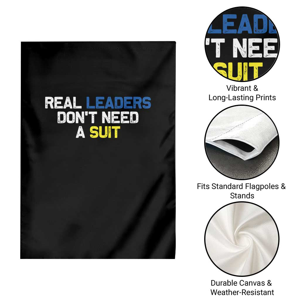 Support Ukraine Garden Flag Real Leaders Dont Need Suits