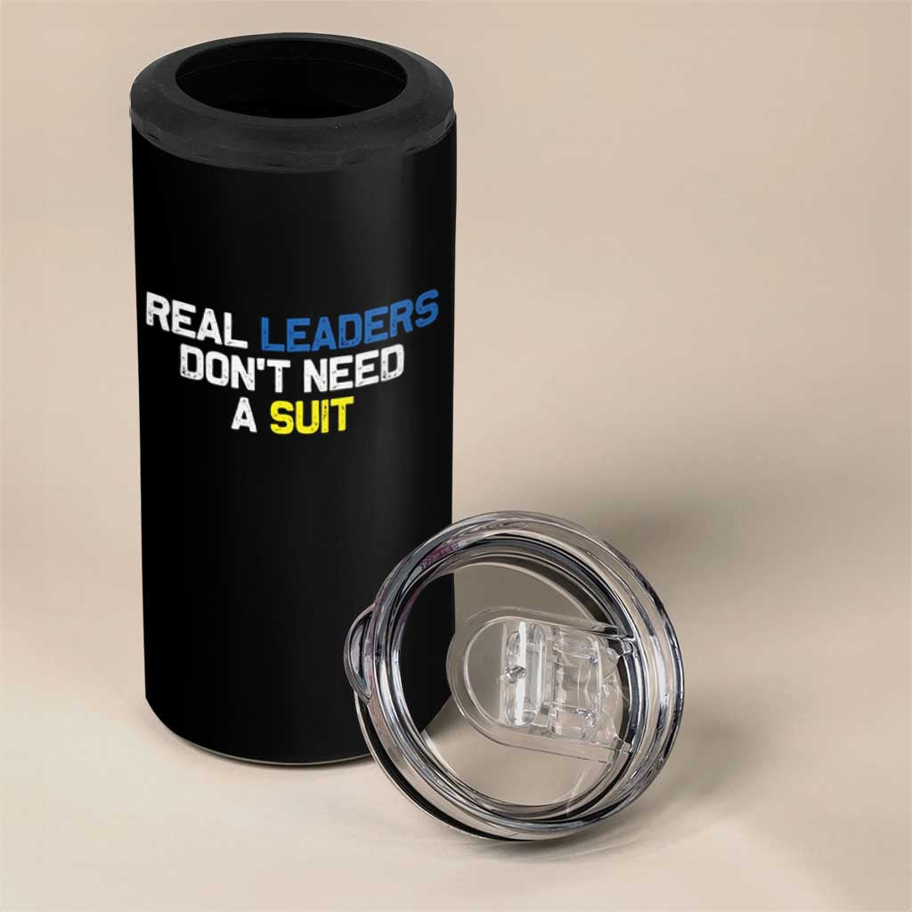 Support Ukraine 4 in 1 Can Cooler Tumbler Real Leaders Dont Need Suits