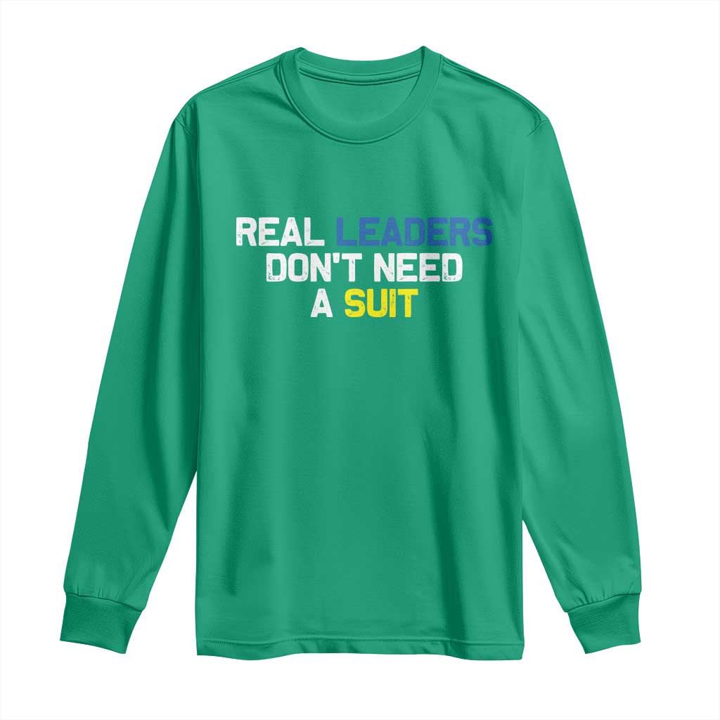 Support Ukraine Long Sleeve Shirt Real Leaders Dont Need Suits