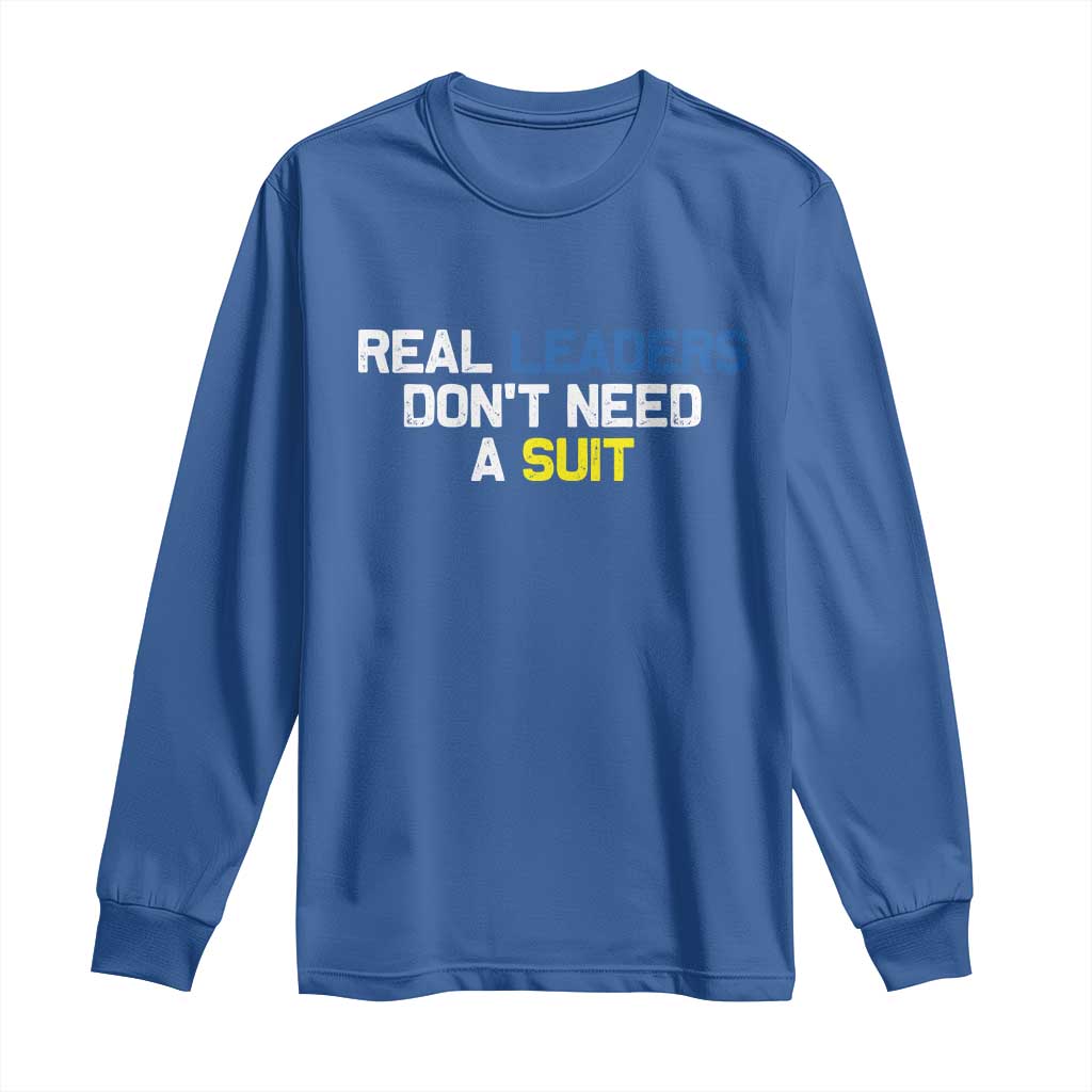 Support Ukraine Long Sleeve Shirt Real Leaders Dont Need Suits