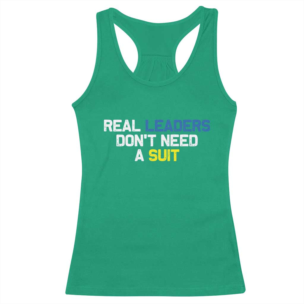 Support Ukraine Racerback Tank Top Real Leaders Dont Need Suits