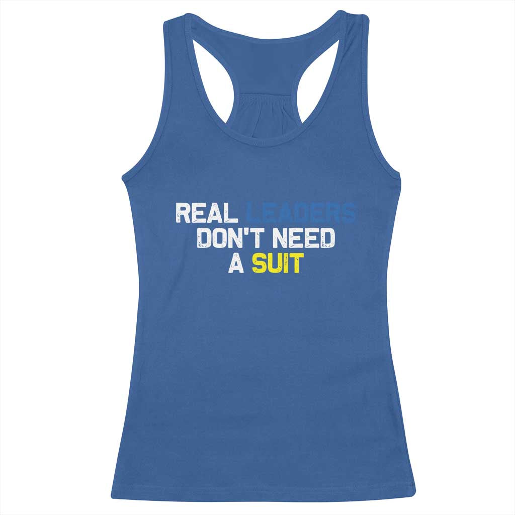 Support Ukraine Racerback Tank Top Real Leaders Dont Need Suits