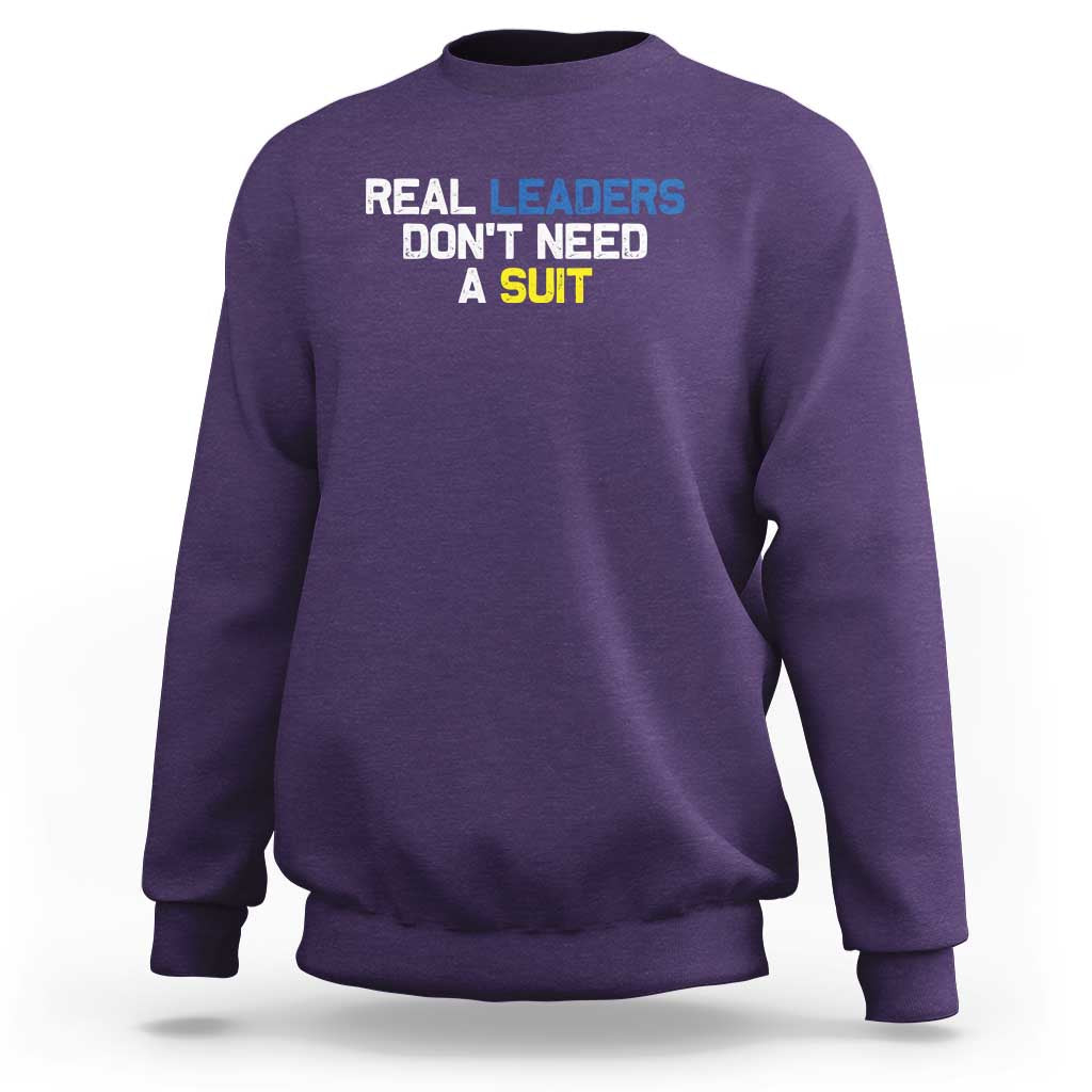 Support Ukraine Sweatshirt Real Leaders Dont Need Suits