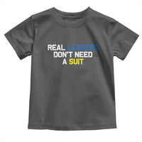 Support Ukraine Toddler T Shirt Real Leaders Dont Need Suits