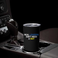 Support Ukraine Tumbler Cup Real Leaders Dont Need Suits