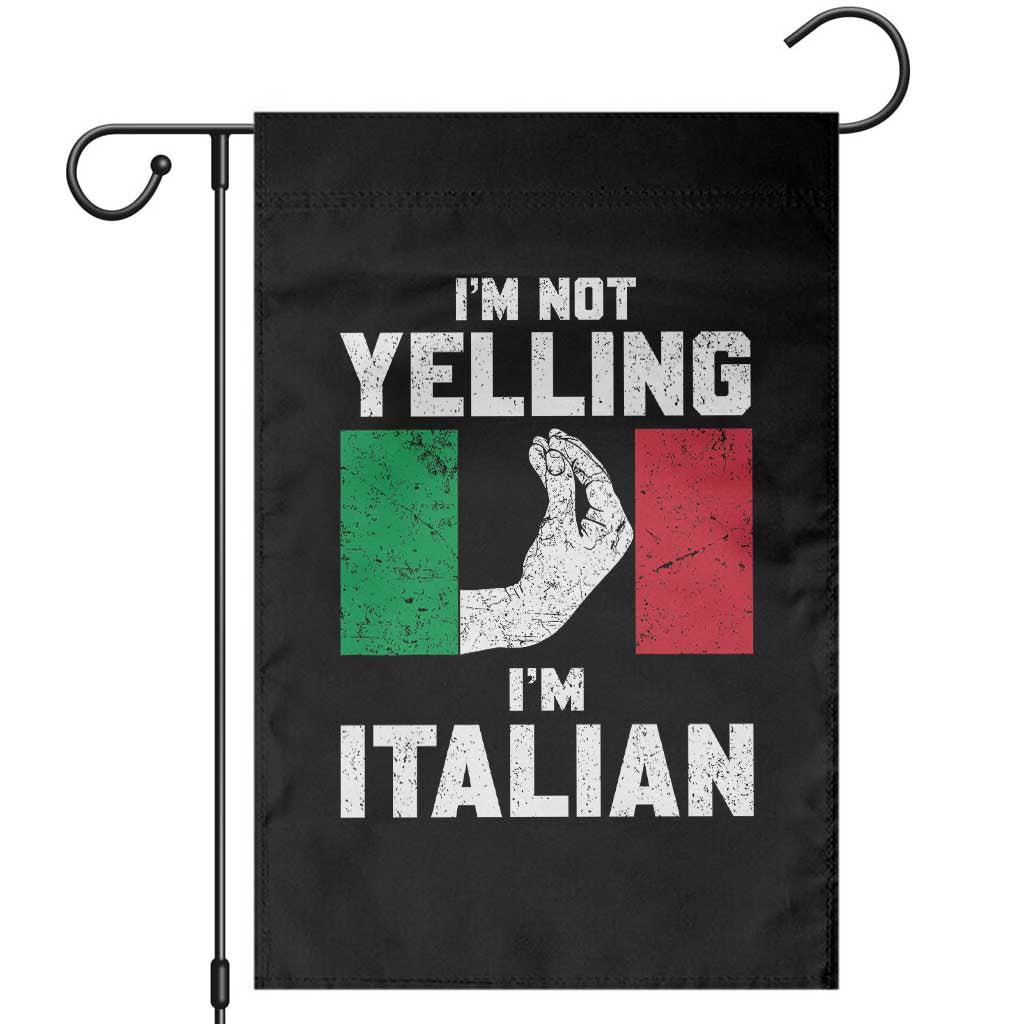 Funny Italian Garden Flag Im Not Yelling Im Italian Italy Flag - Wonder Print Shop