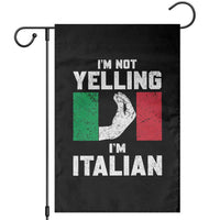 Funny Italian Garden Flag Im Not Yelling Im Italian Italy Flag - Wonder Print Shop
