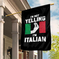 Funny Italian Garden Flag Im Not Yelling Im Italian Italy Flag - Wonder Print Shop