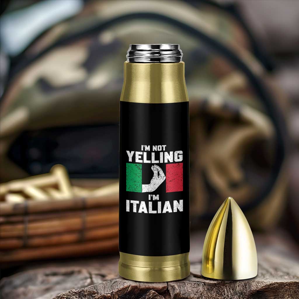 Funny Italian Bullet Tumbler Im Not Yelling Im Italian Italy Flag - Wonder Print Shop