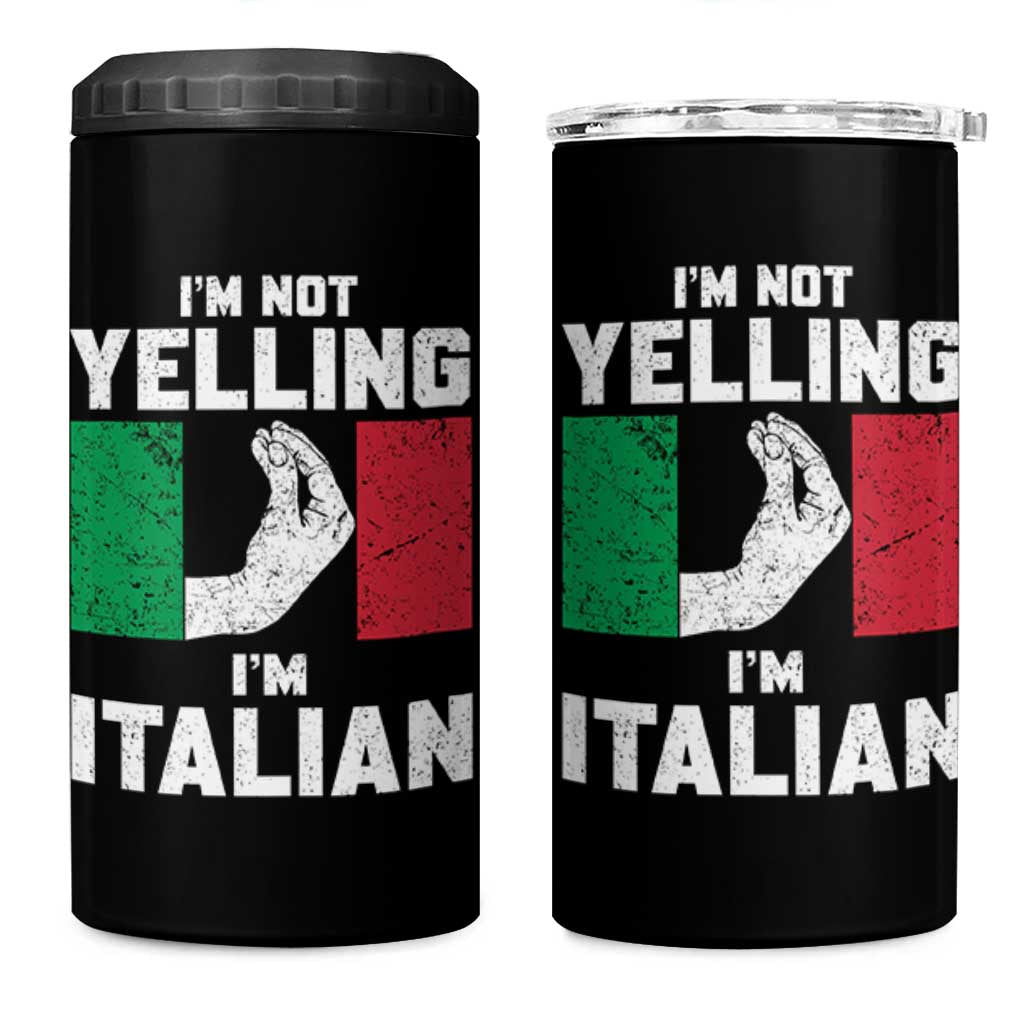 Funny Italian 4 in 1 Can Cooler Tumbler Im Not Yelling Im Italian Italy Flag - Wonder Print Shop