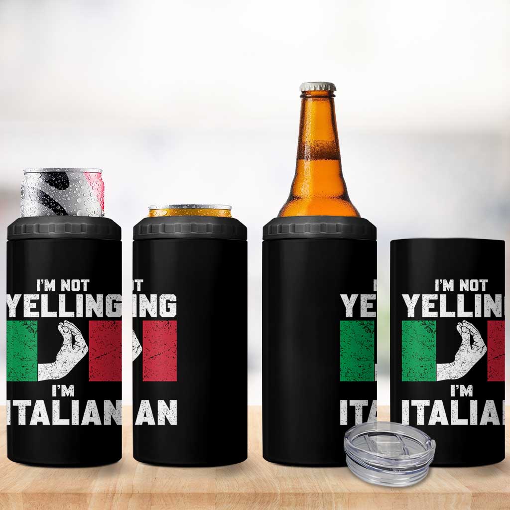 Funny Italian 4 in 1 Can Cooler Tumbler Im Not Yelling Im Italian Italy Flag - Wonder Print Shop