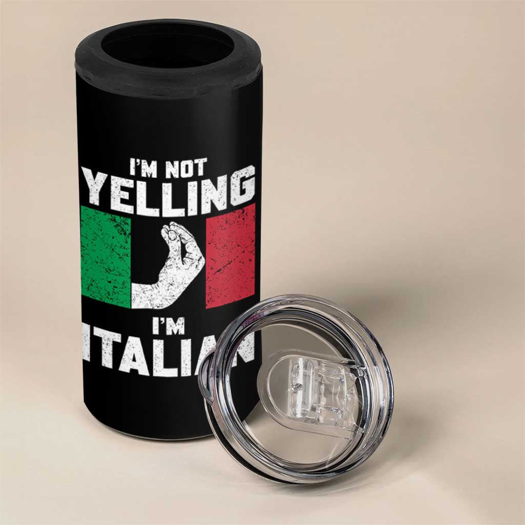 Funny Italian 4 in 1 Can Cooler Tumbler Im Not Yelling Im Italian Italy Flag - Wonder Print Shop