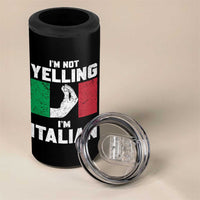 Funny Italian 4 in 1 Can Cooler Tumbler Im Not Yelling Im Italian Italy Flag - Wonder Print Shop