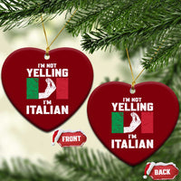 Funny Italian Ceramic Ornament Im Not Yelling Im Italian Italy Flag - Wonder Print Shop