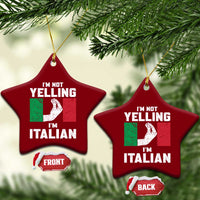 Funny Italian Ceramic Ornament Im Not Yelling Im Italian Italy Flag - Wonder Print Shop