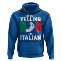 Funny Italian Hoodie Im Not Yelling Im Italian Italy Flag - Wonder Print Shop