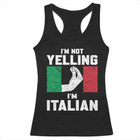 Funny Italian Racerback Tank Top Im Not Yelling Im Italian Italy Flag - Wonder Print Shop